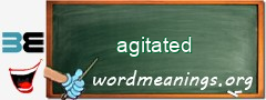 WordMeaning blackboard for agitated